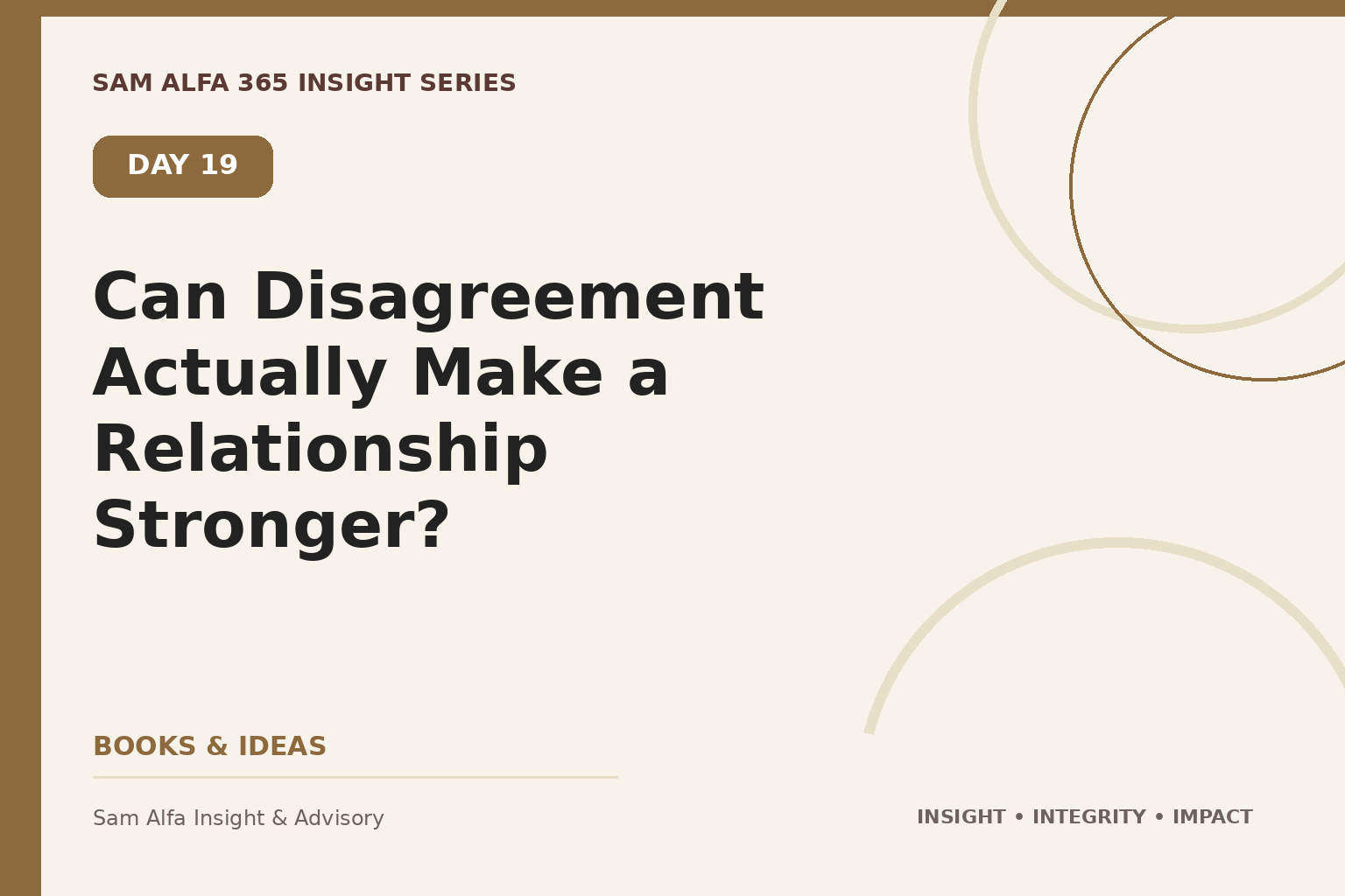 Day 19 – Can Disagreement Actually Make a Relationship Stronger?