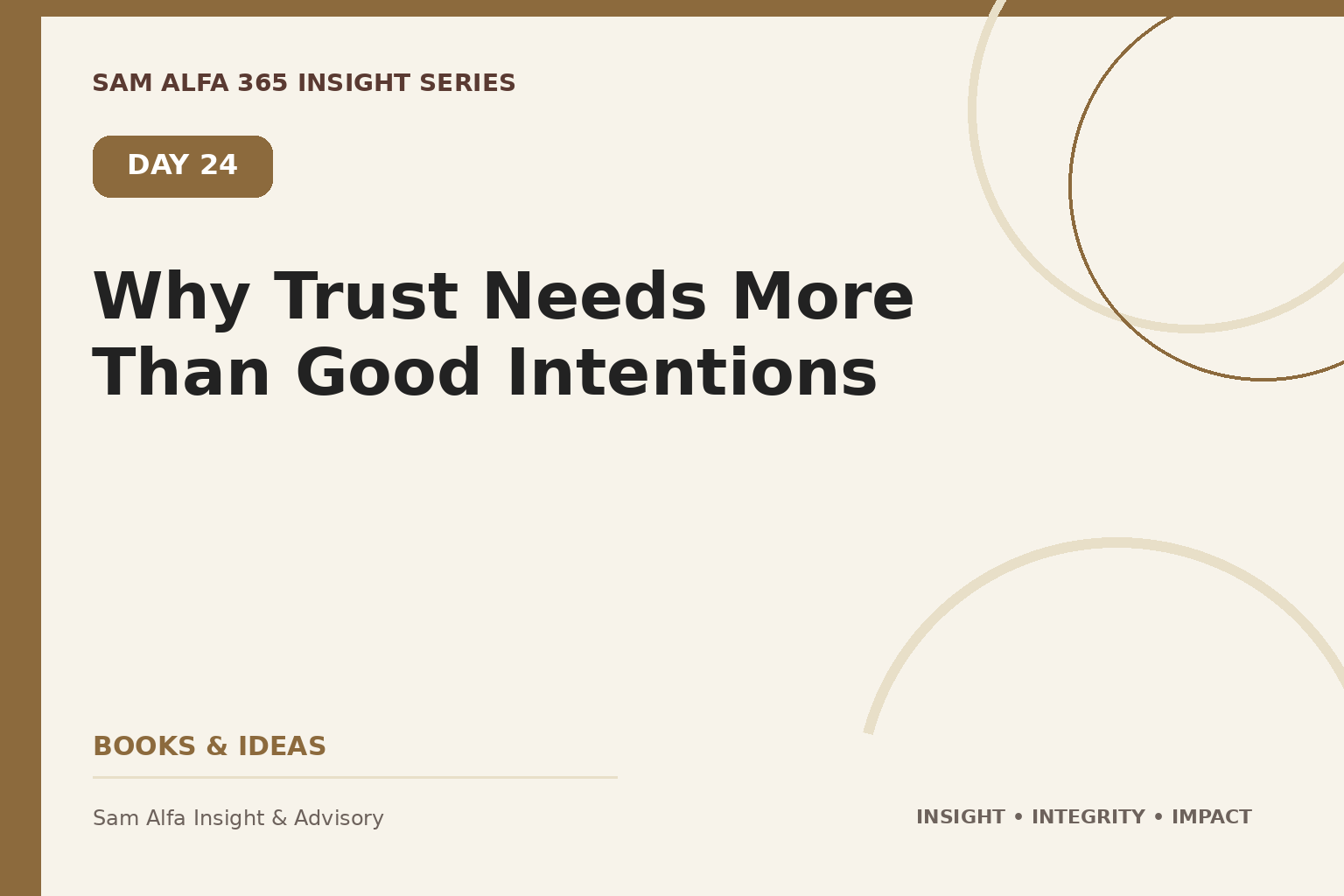 Day 24 – Why Trust Needs More Than Good Intentions
